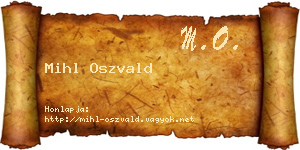 Mihl Oszvald névjegykártya